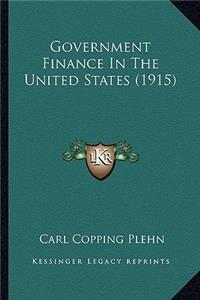 Government Finance in the United States (1915)