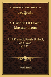 A History Of Dover, Massachusetts