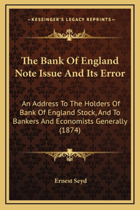Bank Of England Note Issue And Its Error
