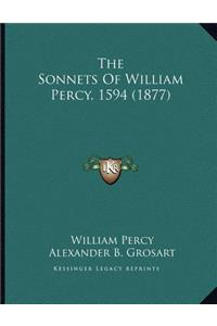 The Sonnets Of William Percy, 1594 (1877)