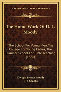 The Home Work Of D. L. Moody