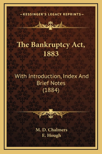 The Bankruptcy Act, 1883