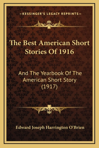 The Best American Short Stories Of 1916