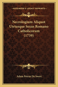 Necrologium Aliquot Utriusque Sexus Romano Catholicorum (1739)