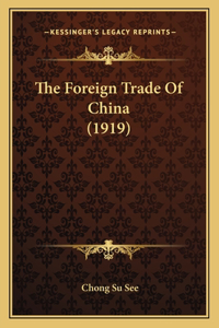 Foreign Trade Of China (1919)