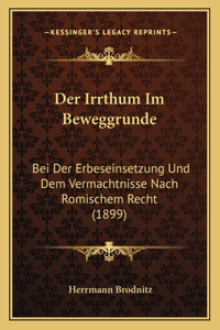 Der Irrthum Im Beweggrunde