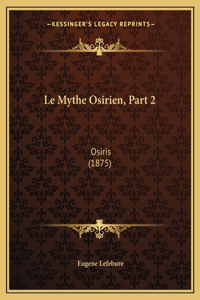 Mythe Osirien, Part 2