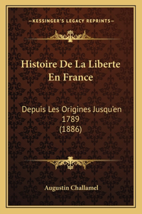 Histoire De La Liberte En France