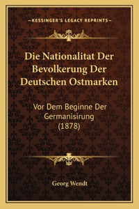 Nationalitat Der Bevolkerung Der Deutschen Ostmarken