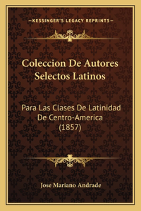 Coleccion De Autores Selectos Latinos