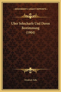 Uber Sehscharfe Und Deren Bestimmung (1904)