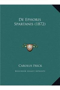 De Ephoris Spartanis (1872)