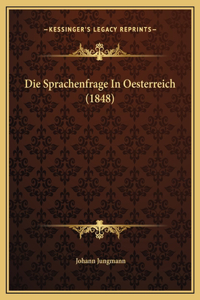 Die Sprachenfrage In Oesterreich (1848)