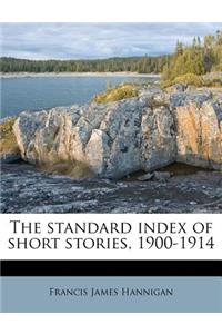 The Standard Index of Short Stories, 1900-1914