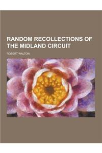 Random Recollections of the Midland Circuit