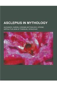 Asclepius in Mythology