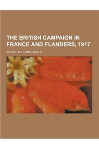 The British Campaign in France and Flanders, 1917