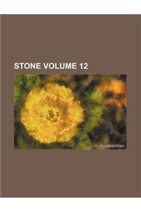 Stone Volume 12