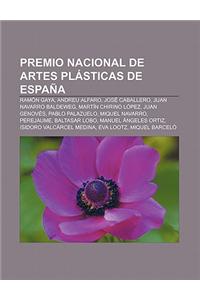 Premio Nacional de Artes Plasticas de Espana: Ramon Gaya, Andreu Alfaro, Jose Caballero, Juan Navarro Baldeweg, Martin Chirino Lopez