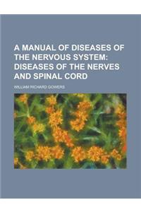A Manual of Diseases of the Nervous System