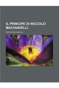 Il Principe Di Niccolo Machiavelli