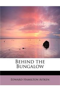 Behind the Bungalow