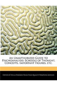 An Unauthorized Guide to Psychoanalysis