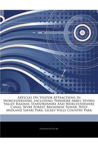Articles on Visitor Attractions in Worcestershire, Including