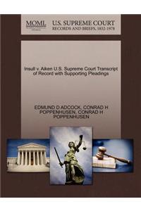 Insull V. Aiken U.S. Supreme Court Transcript of Record with Supporting Pleadings