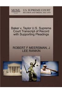 Baker V. Taylor U.S. Supreme Court Transcript of Record with Supporting Pleadings
