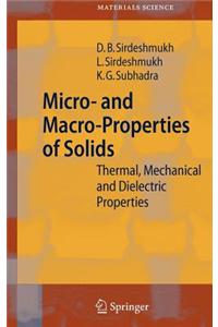 Micro- And Macro-Properties of Solids: Thermal, Mechanical and Dielectric Properties