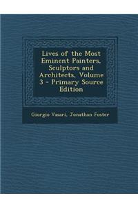 Lives of the Most Eminent Painters, Sculptors and Architects, Volume 3