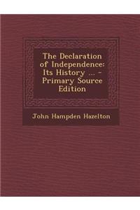 The Declaration of Independence: Its History ...