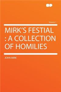 Mirk's Festial: A Collection of Homilies Volume 1