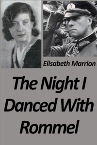 Night I Danced with Rommel