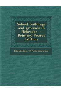 School Buildings and Grounds in Nebraska