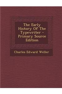 The Early History of the Typewriter