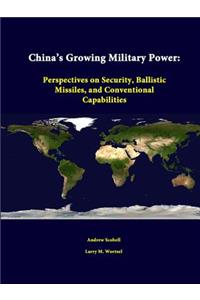 China's Growing Military Power