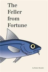 The Feller from Fortune