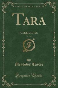 Tara, Vol. 1 of 3