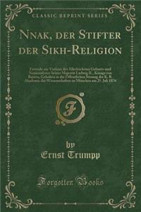 Nanak, Der Stifter Der Sikh-Religion