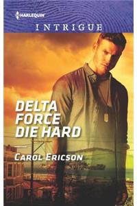 Delta Force Die Hard