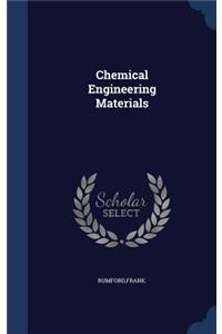 Chemical Engineering Materials