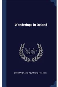 Wanderings in Ireland