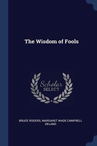 The Wisdom of Fools