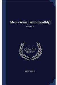 Men's Wear. [semi-Monthly]; Volume 21