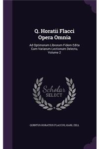 Q. Horatii Flacci Opera Omnia