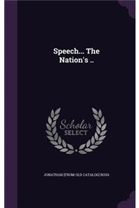 Speech... The Nation's ..