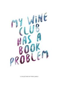 My Wine Club Has a Book Problem