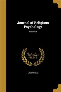 Journal of Religious Psychology; Volume 1